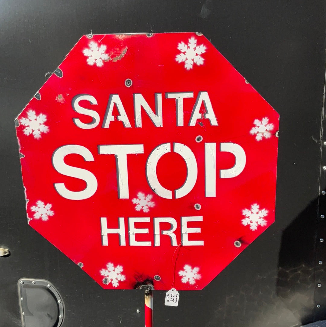 Stop Here Santa sign